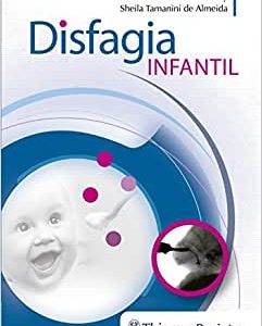 Disfagia Infantil, 1st edition (Original PDF from Publisher)