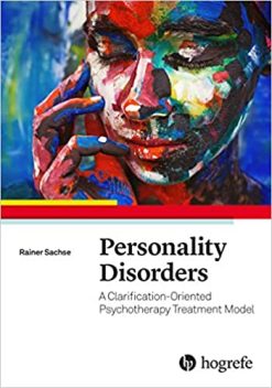Personality Disorders: A Clarification-Oriented Psychotherapy Treatment Model (Original PDF from Publisher)