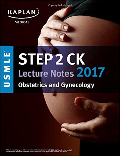 USMLE Step 2 CK Lecture Notes 2017: Obstetrics/Gynecology (EPUB)
