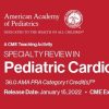 2022 Specialty Review In Pediatric Cardiology (Videos)