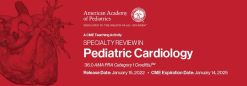 2022 Specialty Review In Pediatric Cardiology (Videos)