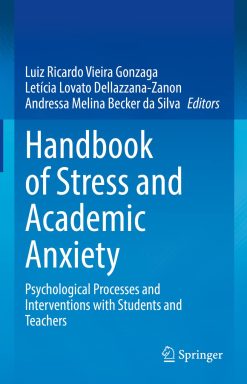 Handbook of Stress and Academic Anxiety: Psychological Processes and Interventions with Students and Teachers (EPUB)
