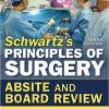 Schwartz’s Principles of Surgery ABSITE and Board Review, 10th Edition