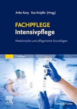FACHPFLEGE Intensivpflege: Medizinische und pflegerische Grundlagen, 3rd Edition (German Edition) (True PDF from Publisher)