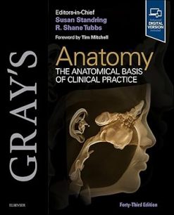 Gray’s Anatomy: The Anatomical Basis of Clinical Practice, 43rd edition (True PDF)