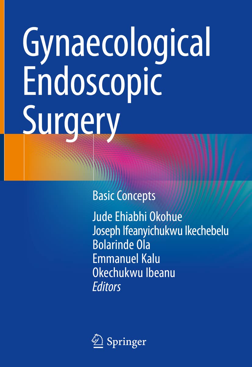 Gynaecological Endoscopic Surgery: Basic Concepts (Original PDF from Publisher)