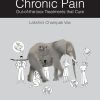 Chronic Pain: Out-of-the-box Treatments that Cure (Original PDF from Publisher)