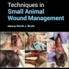 Techniques in Small Animal Wound Management (Original PDF from Publisher)
