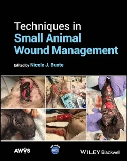 Techniques in Small Animal Wound Management (Original PDF from Publisher)
