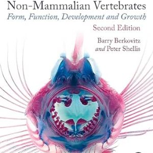 The Teeth of Non-mammalian Vertebrates: Form, Function, Development and Growth, 2nd Edition (Original PDF from Publisher)