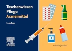 Taschenwissen Pflege Arzneimittel: Schnell – sicher – praxisnah (German Edition), 5th Edition (True PDF from Publisher)
