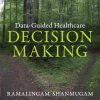 Data-Guided Healthcare Decision Making (Original PDF from Publisher)