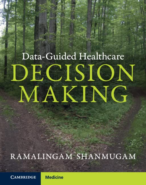 Data-Guided Healthcare Decision Making (Original PDF from Publisher)