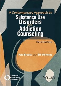 A Contemporary Approach to Substance Use Disorders and Addiction Counseling, 3ed (Original PDF from Publisher)