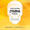 Understanding Zygoma Implants: Biomechanical, Surgical, and Prosthetic Principles (Original PDF from Publisher)