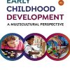 Early Childhood Development: A Multicultural Perspective, 8th Edition (Original PDF from Publisher)
