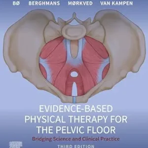 Evidence-Based Physical Therapy for the Pelvic Floor, 3rd Edition (True PDF from Publisher)