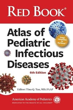 Red Book Atlas of Pediatric Infectious Diseases, 6th edition (Original PDF from Publisher)