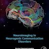 Neuroimaging in Neurogenic Communication Disorders (True PDF)