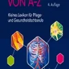 Medizinische Fachwörter von A-Z: Kleines Lexikon für Pflege- und Gesundheitsfachberufe, 4th Edition (German Edition) (True PDF from Publisher)