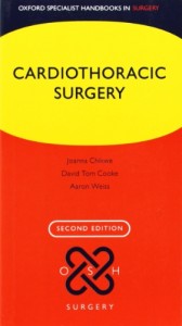 Cardiothoracic Surgery, 2nd Edition (Oxford Specialist Handbooks in Surgery)