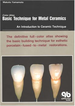 Color Atlas Basic Technique for Metal Ceramics: An Introduction to Ceramic Technique (EPUB)