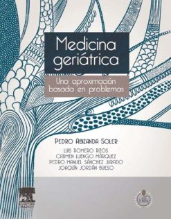 Medicina geriátrica: Una aproximación basada en problemas (Spanish Edition) (Original PDF from Publisher)