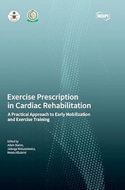 Exercise Prescription in Cardiac Rehabilitation: A Practical Approach to Early Mobilization and Exercise Training (Original PDF from Publisher)