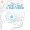 Magnetic Mallet in Bone Remodeling (Scanned PDF)