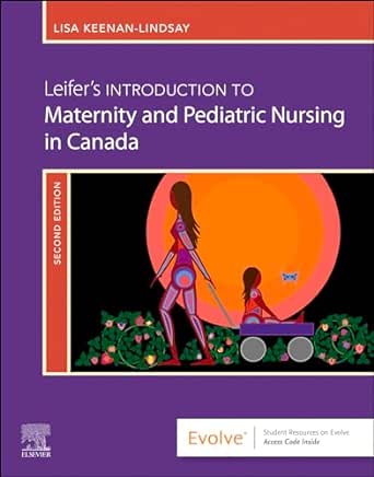 Leifer’s Introduction to Maternity & Pediatric Nursing in Canada, 2ed (ePub+Converted PDF)