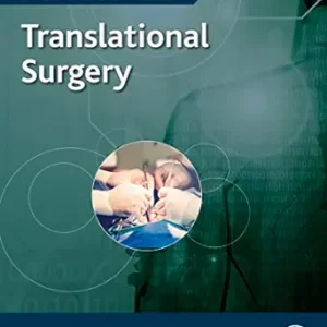 Translational Surgery (Handbook for Designing and Conducting Clinical and Translational Research) (Original PDF from Publisher)