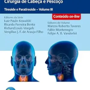 Guia Prático de Otorrinolaringologia e Cirurgia de Cabeça e Pescoço: Tireoide e Paratireoide – Volume 3 (Portuguese Edition) (EPUB)