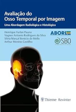 Avaliação do Osso Temporal por Imagem: Uma Abordagem Radiológica e Histológica (Portuguese Edition) (EPUB)