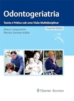 Odontogeriatria: Teoria e Prática sob uma Visão Multidisciplinar (Portuguese Edition) (EPUB)