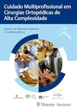 Cuidado Multiprofissional em Cirurgias Ortopédicas de Alta Complexidade (Portuguese Edition) (EPUB)