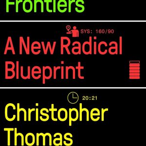 The Five Health Frontiers: A New Radical Blueprint (EPUB)