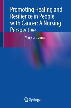 Promoting Healing and Resilience in People with Cancer: A Nursing Perspective (Original PDF from Publisher)