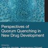 Perspectives of Quorum Quenching in New Drug Development (Original PDF from Publisher)