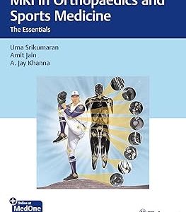 MRI in Orthopaedics and Sports Medicine: The Essentials (True PDF, No Frontmatter)