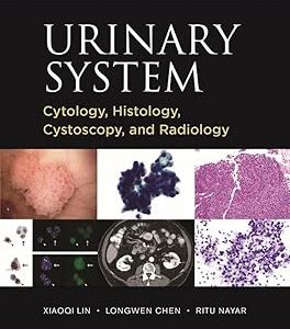 Urinary System: Cytology, Histology, Cystoscopy, and Radiology (PDF)