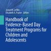 Handbook of Evidence-Based Day Treatment Programs for Children and Adolescents (Issues in Clinical Child Psychology) (EPUB)