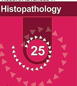 Recent Advances in Histopathology 25 (Original PDF from Publisher)