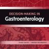Decision Making in Gastroenterology (ePub+Converted PDF)