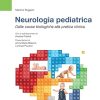 Neurologia pediatrica. Dalle basi biologiche alla pratica clinica (Italian Edition) (ePub+Converted PDF)