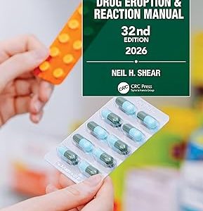 Litt’s Drug Eruption & Reaction Manual, 32nd edition (Original PDF from Publisher)
