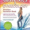 Medical School Companion Obstetrics and Gynecology Practice Question Book (Original PDF from Publisher)