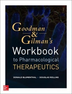 Workbook and Casebook for Goodman and Gilman’s The Pharmacological Basis of Therapeutics (EPUB)