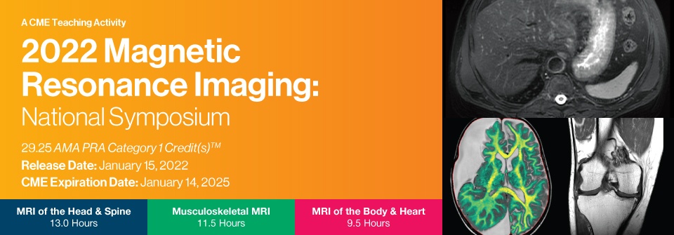 2022 Magnetic Resonance Imaging National Symposium (Videos)