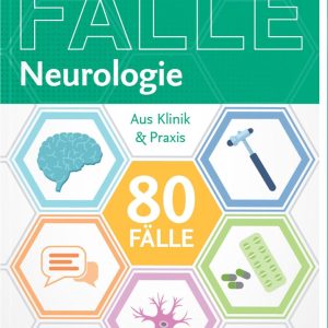 80 Fälle Neurologie: Aus Klinik und Praxis (German Edition), 3rd Edition (True PDF from Publisher)