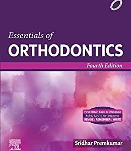 Essentials of Orthodontics, 4th edition (Original PDF from Publisher)